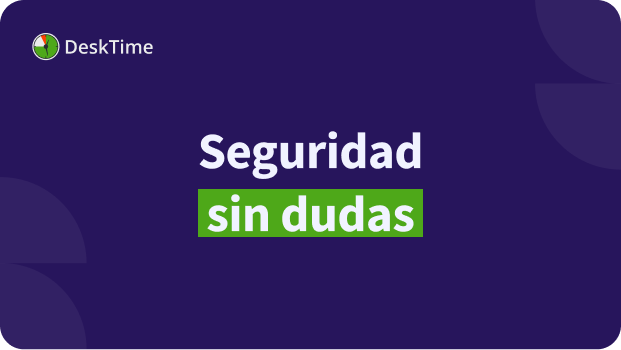 Seguridad y cumplimiento normativo de DeskTime