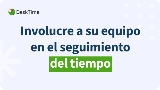 Cómo comunicar sobre DeskTime